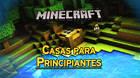 Las mejores casas para principiantes en Minecraft: Consejos básicos y trucos