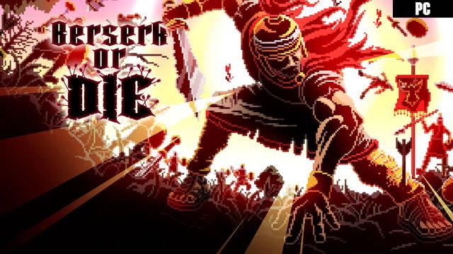 Berserk or Die