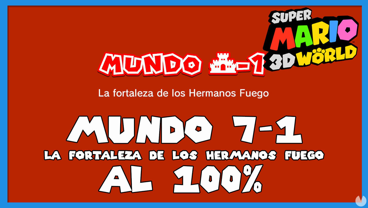 Super Mario 3D World: La fortaleza de los Hermanos Fuego al 100% - Super Mario 3D World + Bowser's Fury