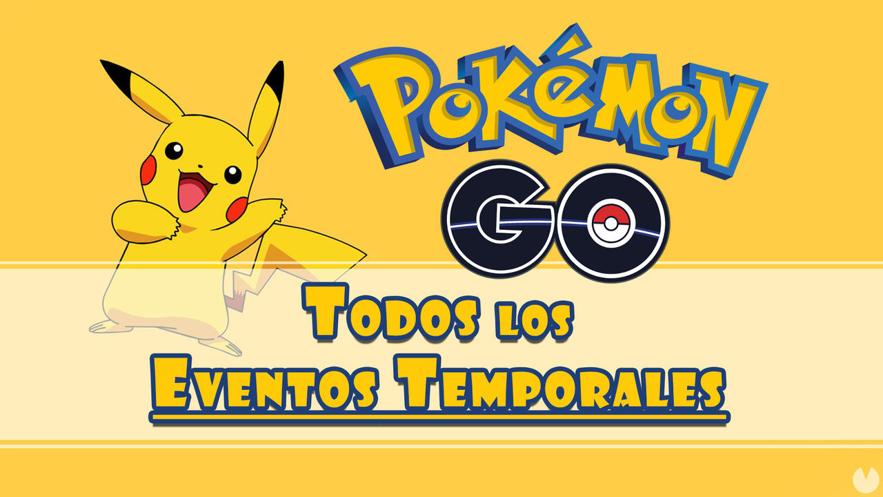 Pokmon GO: Todos los Eventos temporales, cundo suceden y consejos - Pokmon GO