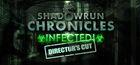 Shadowrun Chronicles: INFECTED Director's Cut