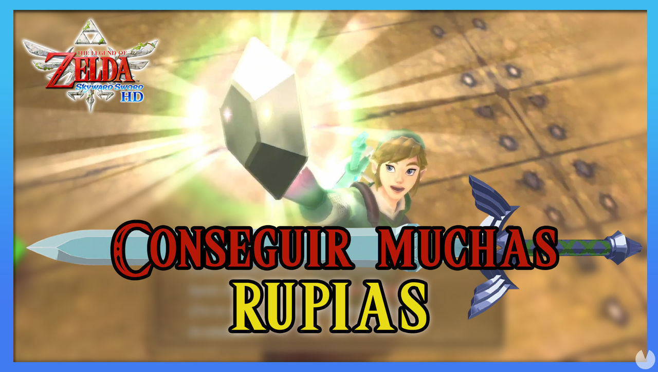Conseguir rupias rpidamente en The Legend of Zelda: Skyward Sword HD - The Legend of Zelda: Skyward Sword HD